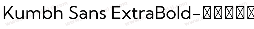 Kumbh Sans ExtraBold字体转换